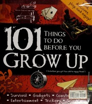 101 Things To Do Before You Grow Up Or Before You Get Too Old To Enjoy Them None Stefanovic