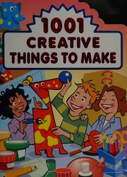 1001 Creative Things To Make Ulrich George