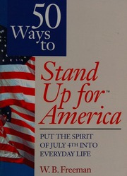 50 Ways To Stand Up For America Put The Spirit Of July 4th Into Everyday Life Freeman