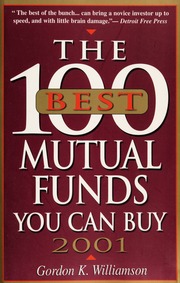 The 100 Best Mutual Funds You Can Buy 2001 New Edition Williamson