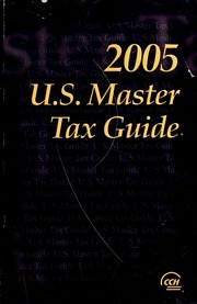 2005 Us Master Tax Guide Cch Inc