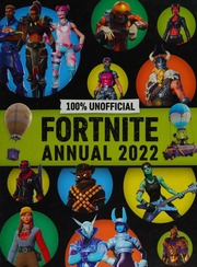 100 Unofficial Fortnite Annual 2022 Unknown