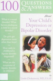 100 Questions Answers About Your Childs Depression Or Bipolar Disorder Chokroverty