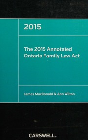 The 2015 Annotated Ontario Family Law Act 2015 Ed Macdonald