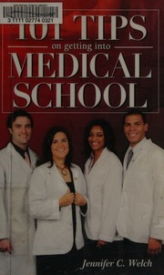 101 Tips On Getting Into Medical School First Edition Welch Jennifer C Jennifer Cox