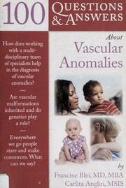 100 Questions And Answers About Vascular Anomalies Francine Blei