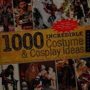 1000 Incredible Costume Cosplay Ideas A Showcase Of Creative Characters From Anime Manga Video Games Movies Comics And More Han