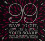 99 Ways To Cut Sew Tie Rock Your Scarf Blakeney Faith Blakeney