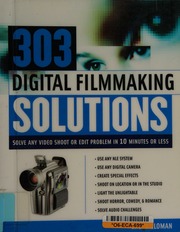 303 Digital Filmmaking Solutions Gloman Chuck B