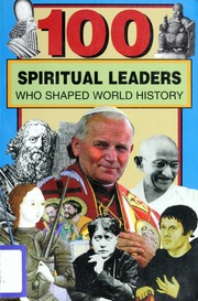 100 Spiritual Leaders Who Shaped World History Crompton Samuel Willard