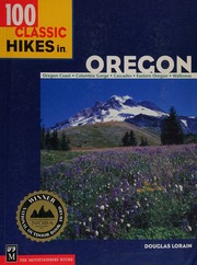 100 Classic Hikes In Oregon Oregon Coast Columbia Gorge Cascades Eastern Oregon Wallowas Lorain