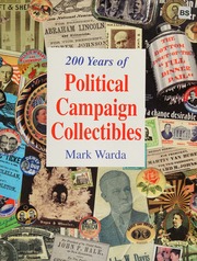 200 Years Of Political Campaign Collectibles Warda Mark