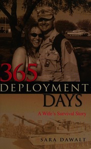 365 Deployment Days A Wifes Survival Story Dawalt Sara