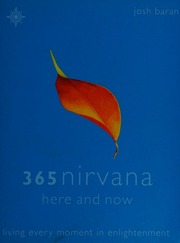 365 Nirvana Here And Now Living Every Moment In Enlightenment Baran