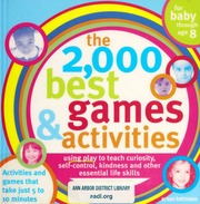 The 2000 Best Games And Activities The Ultimate Guide To Raising Smart Successful Kids Kettmann