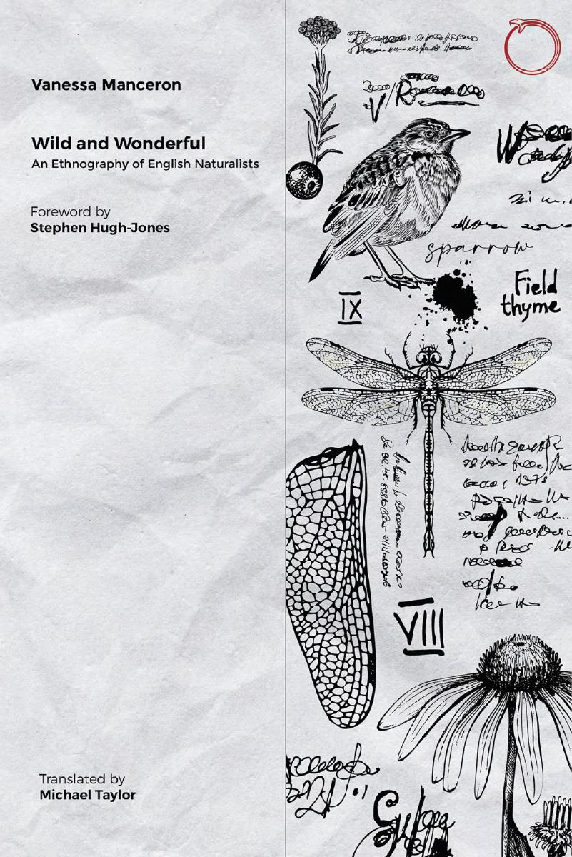 Wild And Wonderful An Ethnography Of English Naturalists 1st Edition Vanessa Manceron