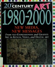 20th Century Art 19802000 New Media New Messages Illustrate Edition Oliver
