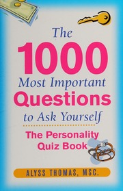 The 1000 Most Important Questions To Ask Yourself The Personality Quiz Book Thomas