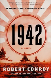 1942 A Novel None Conroy Robert Joseph Robert 19382014