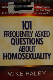 101 Frequently Asked Questions About Homosexuality Haley Mike