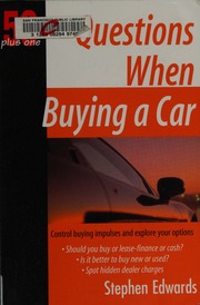 50 Plus One Questions When Buying A Car Edwards Stephen
