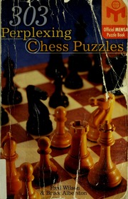 303 Perplexing Chess Puzzles Wilson Fred Alberston Bruce
