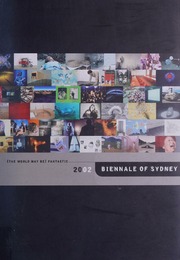 2002 Biennale Of Sydney The World May Be Fantastic Biennale Of Sydney 13th 2002 Sydney