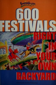 600 Festivals Right In Your Own Backyard Community Events Publishing