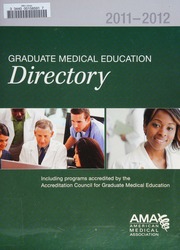 20112012 Graduate Medical Education Directory Including Programs Accredited By The Accreditation Council For Graduate Medical Education American Medical Association