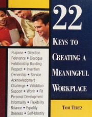 22 Keys To Creating A Meaningful Workplace New Ed Edition Terez