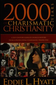 2000 Years Of Charismatic Christianity Hyatt Eddie L