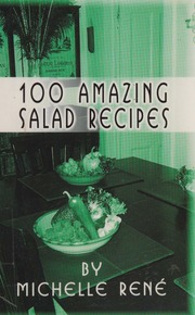 100 Amazing Salad Recipes Rene Michelle