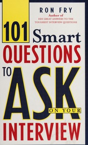 101 Smart Questions To Ask On Your Interview 1 Edition Fry Ronald W