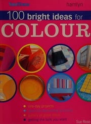 100 Bright Ideas For Colour Rose Sue 1962