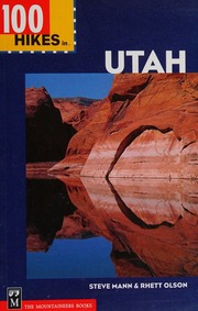 100 Hikes In Utah Mann Steve 1956 Olson Rhett 1974