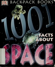 1001 Facts About Space 1st Edition Stott Carole Twist Clint