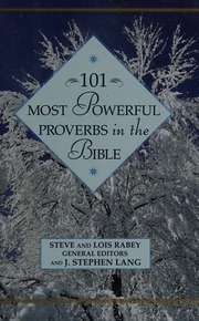 101 Most Powerful Proverbs In The Bible Lang J Stephen Rabey