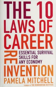 The 10 Laws Of Career Reinvention Essential Survival Skills For Any Economy None Mitchell