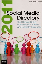 2011 Social Media Directory The Ultimate Guide To Facebook Twitter And Linkedin Resources None Riley