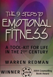 The 9 Steps To Emotional Fitness A Toolkit For Life In The 21st Century Redman