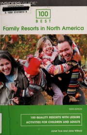 100 Best Family Resorts In North America 100 Best Family Resorts With Leisure Activities For Children And Adults None Ninth Edition Tice