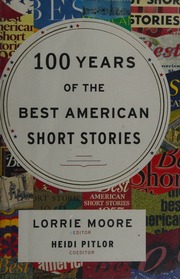 100 Years Of The Best American Short Stories Moore Lorrie Editor Pitlor