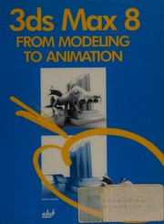 3ds Max 8 From Modeling To Animation Papcdr Edition Kulagin