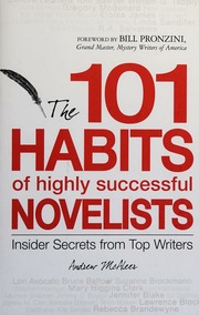 The 101 Habits Of Highly Successful Novelists Insider Secrets From Top Writers Mcaleer