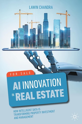 Ai Innovation In Real Estate How Intelligent Data Is Transforming Property Investment And Management Lawin Chandra