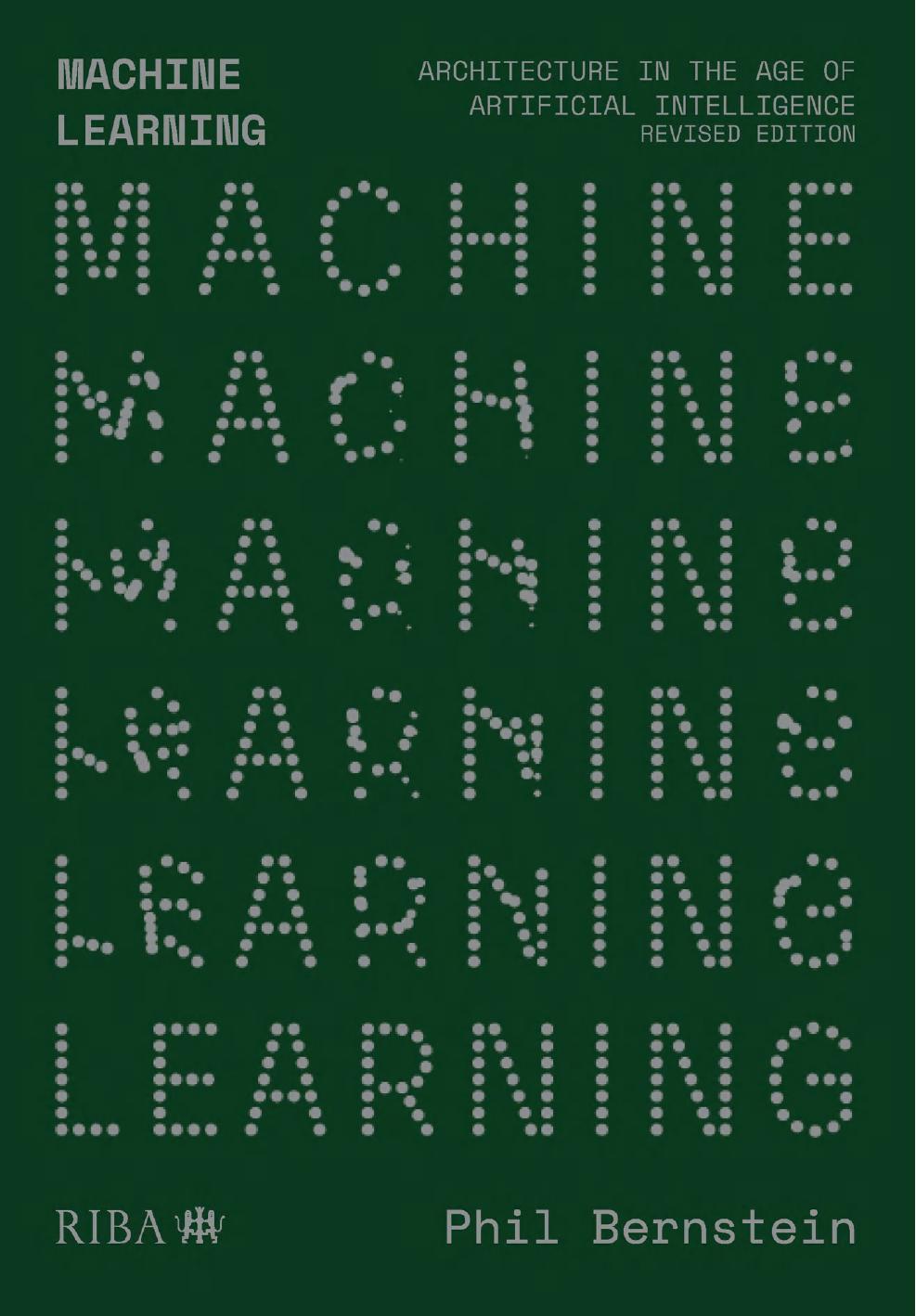 Machine Learning Architecture In The Age Of Artificial Intelligence 2nd Edition Phil Bernstein