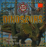 10 Things You Should Know About Dinosaurs Parker Steve 1952