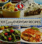 101 Easy Everyday Recipes Delicious Dishes Desserts In Under 30 Minutes Or With 5 Ingredients Or Less Gooseberry Patch Firm