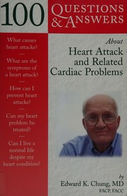 100 Questions Answers About Heart Attack And Related Cardiac Problems Chung