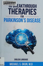 10 Breakthrough Therapies For Parkinsons Disease Okun Michael S